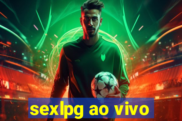 sexlpg ao vivo